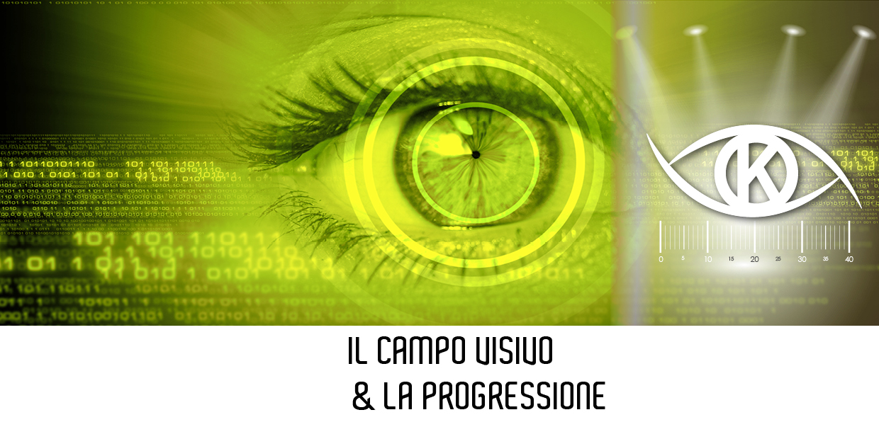 Campo Visivo & Progressione